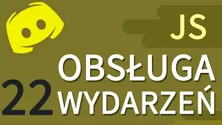 DISCORD.JS BOT (#22) — EVENT HANDLER – Moduł obsługi wydarzeń?