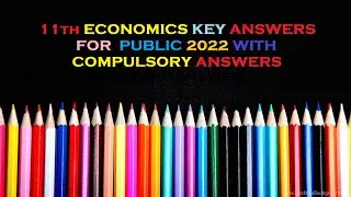 11th ECONOMICS PUBLIC EXAM KEY ANSWERS MAY 2022/ WITH COMPULSORY QUESTION