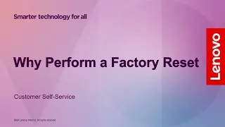 Why perform a factory reset? | Lenovo Tablet
