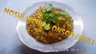 VODIYCHA MOSHI KICHIRA TAYYORLASH RETSEPTI