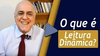 O que é Leitura Dinâmica com pioneiro do método no Brasil
