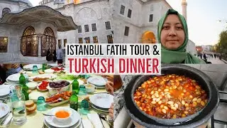 Istanbul Fatih Walk Tour & Traditional Turkish Dinner With Relatives