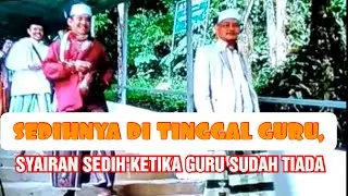 SYAIR SEDIH' DI TINGGAL GURU ,,,25 September 2022