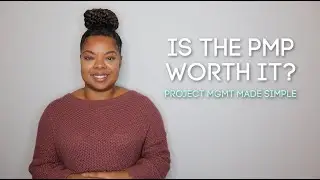 Is the PMP Worth It?