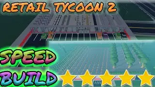 [Roblox: Retail Tycoon 2] SPEEDBUILDING ENCLOSED STORE