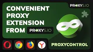 ProxyControl Tutorial: Add, Switch & Manage Proxies Instantly in Your Browser