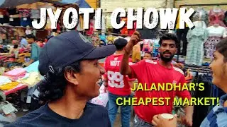 THE CHEAPEST CLOTH MARKET IN PUNJAB ! - JALANDHAR JYOTI CHOWK | 10 Kms from LPU | Malayalam