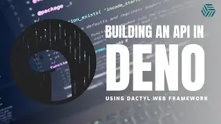 Building an API in Deno with Dactyl Web Framework