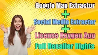 Google Map Extractor + Social Media Extractor - Full Resaller Rights