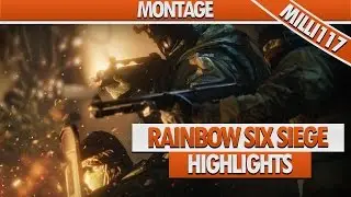 Rainbow Six Siege BETA Highlights | Montage by MILLI117