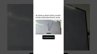 AI startup atom limbs unveils mind-controlled bionic arms 😎😎 #pythonshot #ai #robot #shorts #bionics