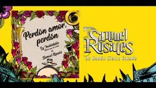 Samuel Rosales - Perdón Amor Perdón Ft. La Inolvidable [Lyrics Video 2020]