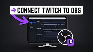 OBS Studio • How To Connect Twitch to OBS for Livestreaming • Add Twitch Stream Key to OBS
