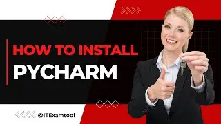 How to install PyCharm | ITExamtools.com