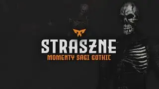 [Gothic] The Scariest Moments of the Saga