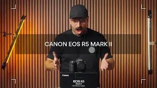 Unboxing and first impressions of the Canon EOS R5 Mark II | Scandinavian Photo