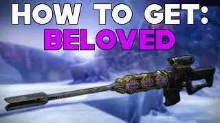 How To Get The Beloved Destiny 2