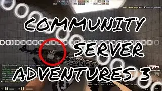 Community Server Adventures Episode 3 - ft: Mister Rager