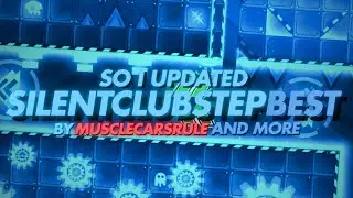SILENTCLUBSTEPBEST (Update) Showcase