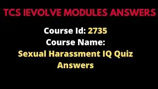 TCS Course ID: 2735 Mandatory course || TCS course  2735 answer sheet