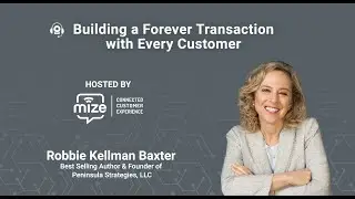 On-demand webinar Building a Forever Transaction with Every Customer