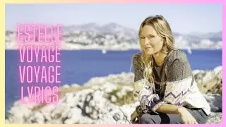 Estelle - Voyage Voyage (Lyrics)