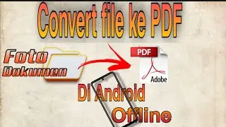 Cara Merubah File Foto ke PDF