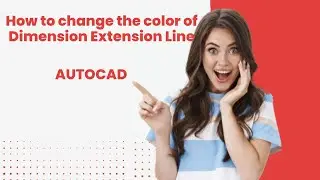 DIMCLRE Autocad | How to change the color of dimension extension line in AutoCAD | Dimension Autocad