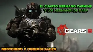 GEARS 5 l EL CUARTO HERMANO CARMINE Y LOS HERMANOS DE GARY l TEORIA