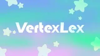 Hi, I'm VertexLex!