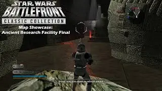 Star Wars Battlefront Classic Collection Map Showcase: Ancient Research Facility Final