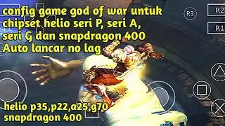 Config god of war 2 untuk helio p35/snapdragon 400 |no lag |AethersX2 |Android |Offline