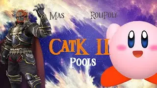 CatK II: Pools - RoliPoly (Kirby) vs Mas (Ganon)