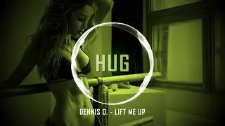 Dennis D. - Lift Me Up