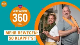 Mehr Bewegung im Leben: So klappt's! | #fitwoch | DAK-Gesundheit
