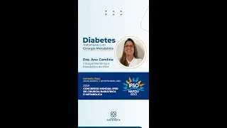 Dr. Ana Carolina Fernandes no Congresso Mundial de Cirurgia Bariátrica e Metabólica