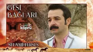Gesi Bağları - Selami Ferses [ Gönül Dağı Dizi Müzikleri ⛰ © 2022 Köprü ]