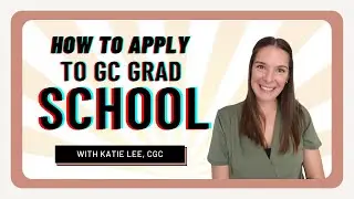 How to Apply to Genetic Counseling Grad School