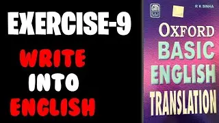 Exercise-9 | Oxford Basic English Translation | Write into English | Translation Wala