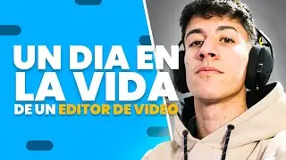 Un día en la vida de un editor de video: ¡Todo lo que no ves!
