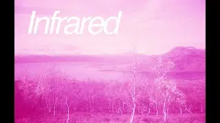 Infrared Photography // Capturing Photographs Using Analogue Infrared Film