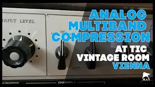 Multiband analog compression at Tic Vintage Room - Vienna
