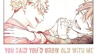 You said you'd grow old with me AMV - Anime mix
