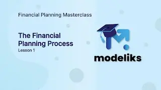 Unveiling the Secrets of Financial Planning Process | Modeliks Academy L.1