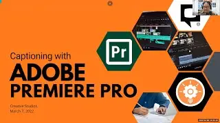 Captioning with Adobe Premiere Pro 2021