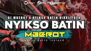 DJ NYIKSO BATIN MBEROT FULL GAYENG