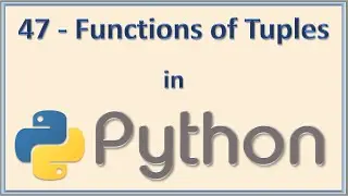 47 - Functions of Tuple