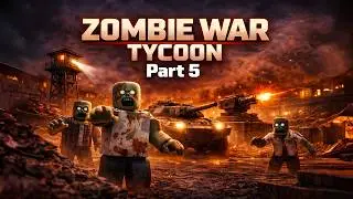 Zombie War Tycoon | Roblox | Part 5 | Ultimate Defense Upgrade | WOLVES Gaming