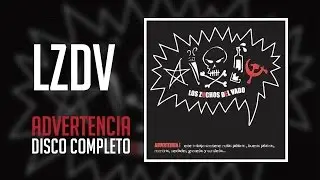 Los Zuchos del Vado - Advertencia (Disco Completo)