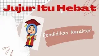 Karakter Jujur - Indonesia Hebat #jujur #pendidikankarakter #sekolah